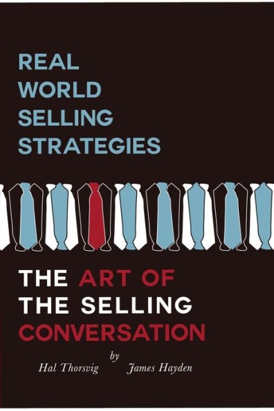 Real World Selling The Art Of Conversation