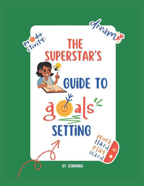 The Super Stars Guide to Goal Setting