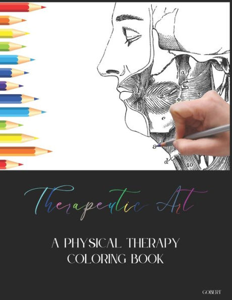 Therapeutic Art: A Physical Therapy Coloring Book