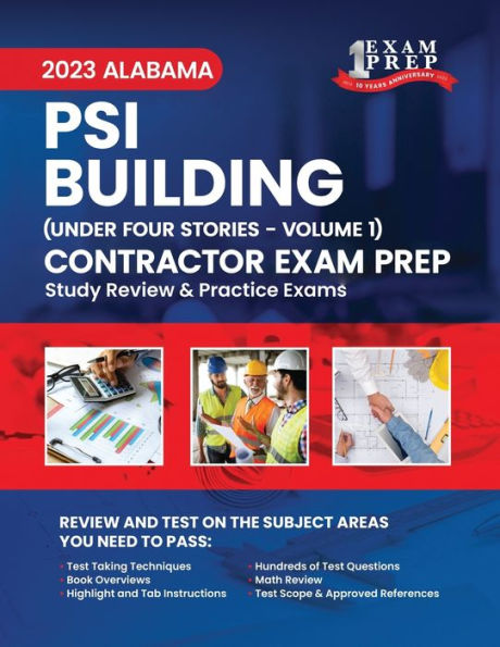 2023 Alabama PSI Building Contractor Under Four Stories: Volume 1: Study Review & Practice Exams