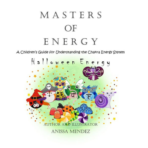 Masters of Energy: Halloween Chakra Energy Edition