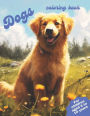 Dogs coloring book: For children aged 6 to 10 years, cute dogs, coloring book