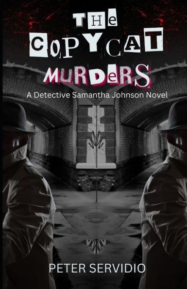 The Copycat Murders: A Detective Samantha Johnson Novel