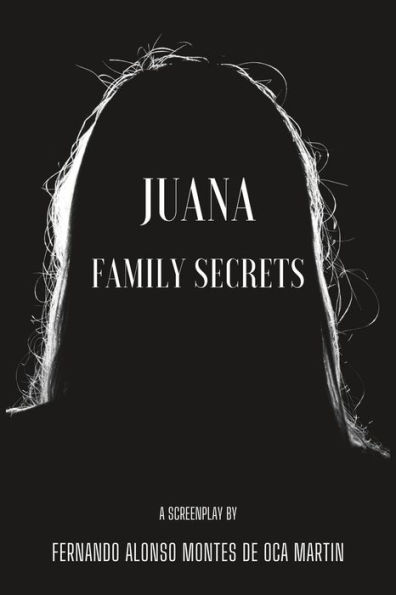 Juana Family Secrets