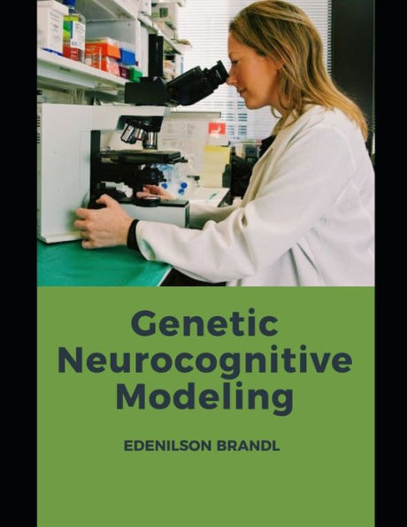 Genetic Neurocognitive Modeling