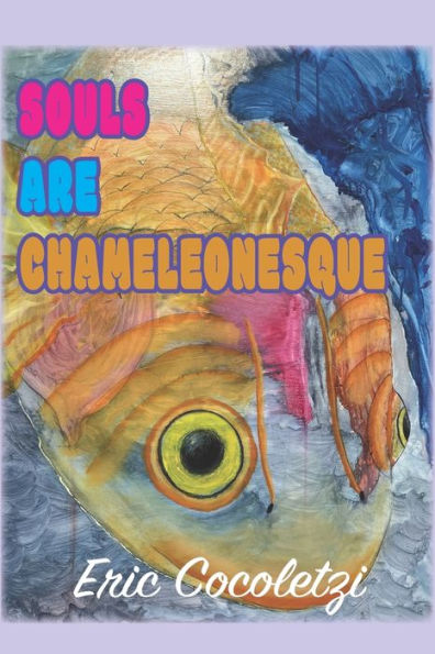 Souls Are Chameleonesque