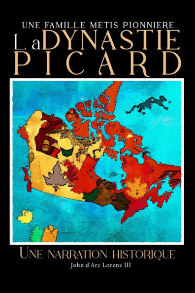 La Dynastie Picard: Une narration historique