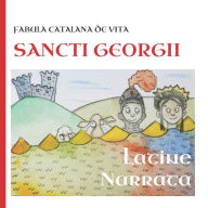 Title: De Vita Sancti Georgii: Fabula Catalana, Author: Ana Martin