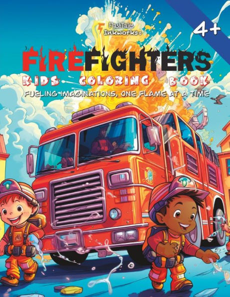 FIREFIGHTERS: A Coloring Book for Courageous Kids
