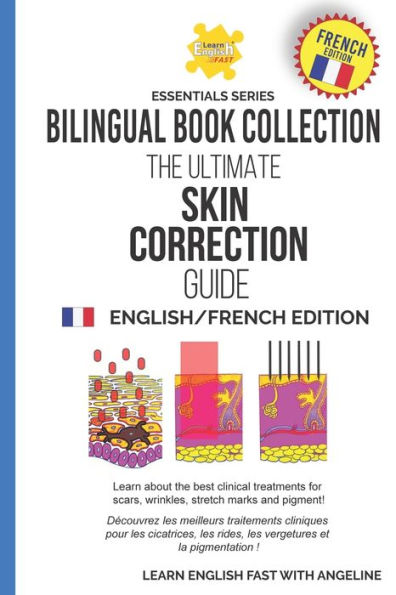 The Ultimate Skin Correction Guide: English/French Edition