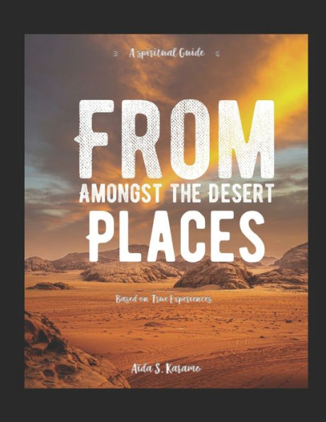 From Amongst The Desert Places
