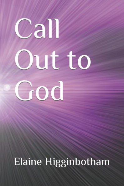 Call Out to God