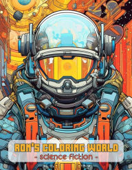 Title: Ron´s coloring world: - Sience Fiction -, Author: Ron Wieland