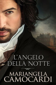 Title: L'angelo della notte, Author: Mariangela Camocardi