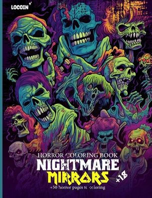 Horror Coloring Book: Nigthmare Mirrors for Adults