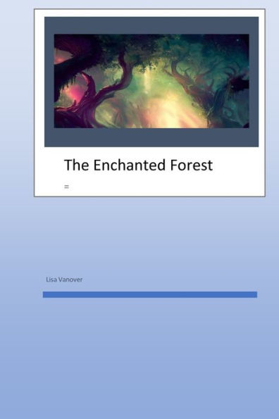 The Enchanted forest