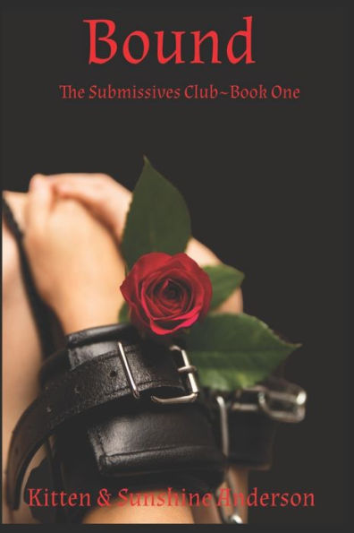Bound: Book One of The Submissives Club