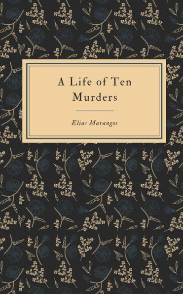 A Life of Ten Murders