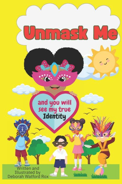 Unmask Me: And You Will See My True Identity