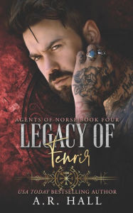 Title: Legacy of Fenrir, Author: A.R. Hall