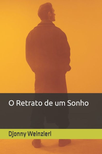 O Retrato de um Sonho