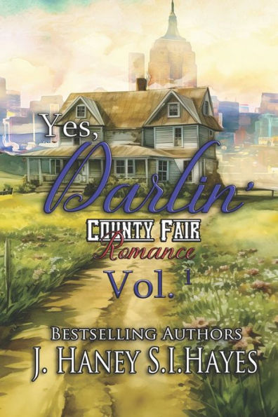 Yes, Darlin': County Fair Romance Vol. 1