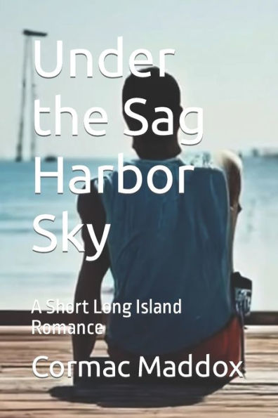 Under the Sag Harbor Sky: A Short Long Island Romance