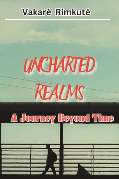 Uncharted Realms: A Journey Beyond Time