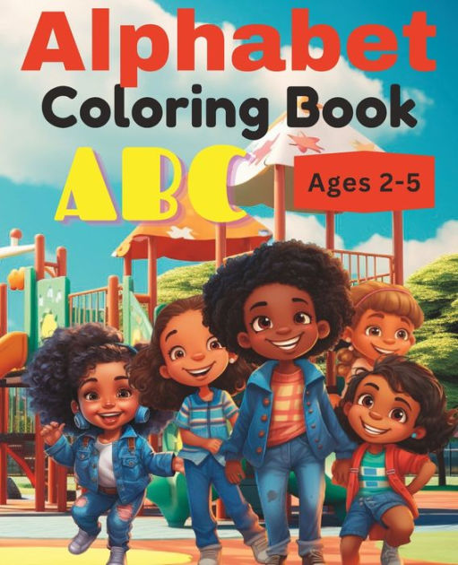 Alphabet Coloring Book ABC for Ages 2-5 70+ Coloring Pages by Natasha N ...