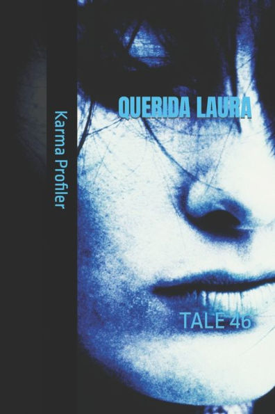 QUERIDA LAURA: TALE 46