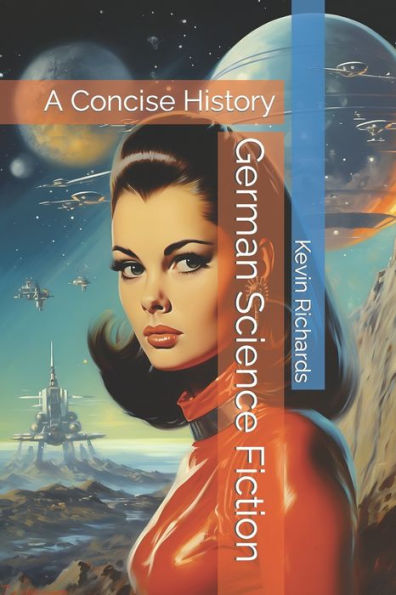 German Science Fiction: A Concise History