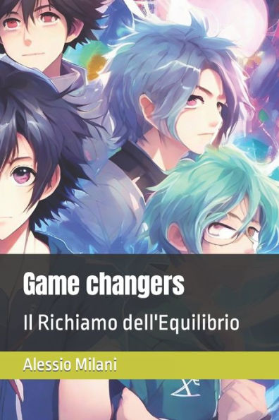 Game changers: Il Richiamo dell'Equilibrio