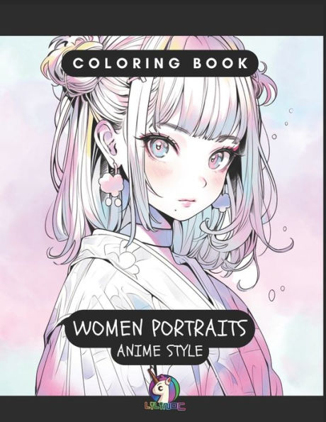 Coloring Book: Women Portraits (Anime Style)