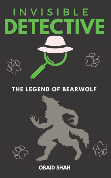 INVISIBLE DETECTIVE: The Legend of Bearwolf