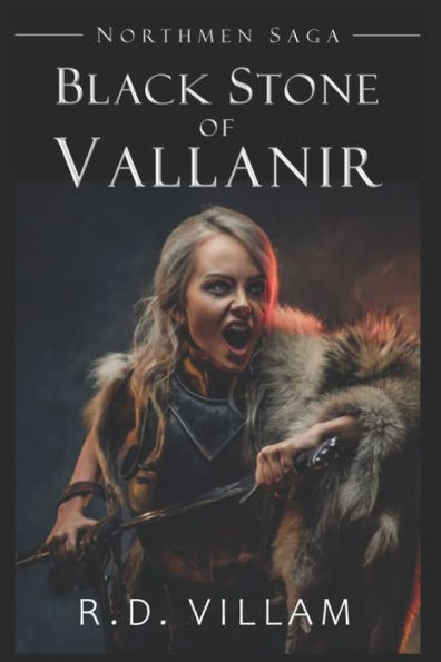 Northmen Saga: Black Stone of Vallanir: An Action & Adventure Epic Fantasy Novel