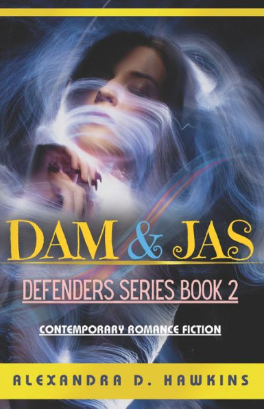 Dam and Jas: Defenders Series Book 2