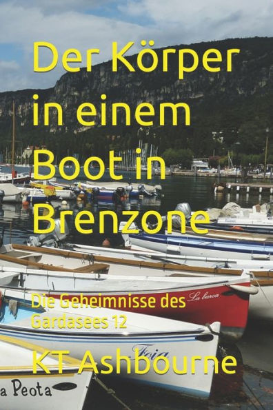 Der Körper in einem Boot in Brenzone: Die Geheimnisse des Gardasees 12