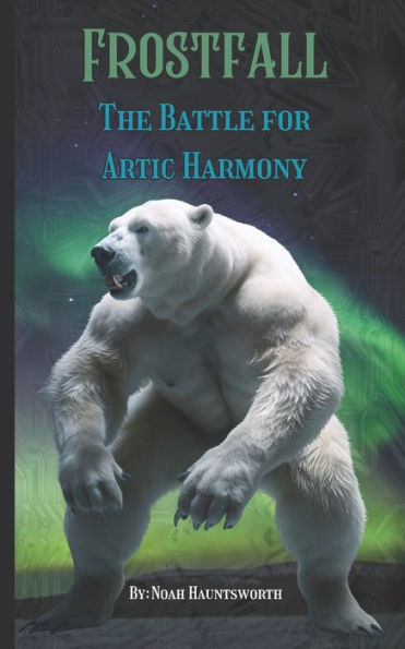 Frostfall: The Battle for Arctic Harmony