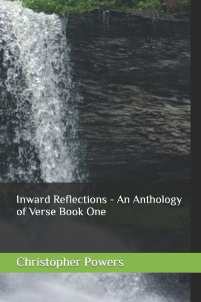 Inward Reflections - An Anthology of Verse Book One
