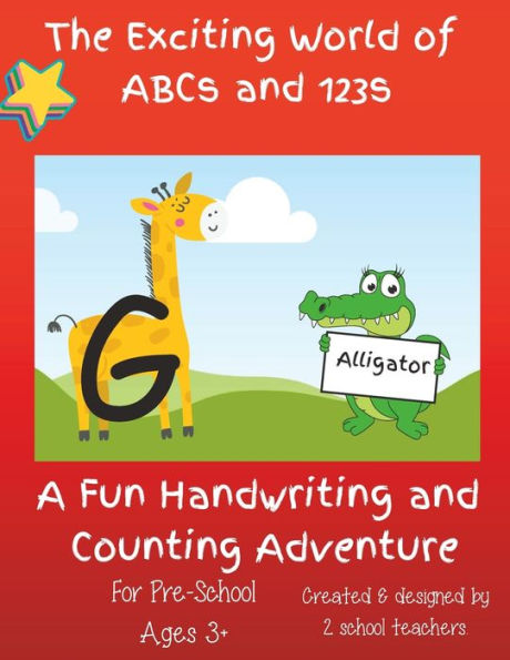 The Exciting World of ABCs and 123s: A Fun Handwriting and Counting Adventure