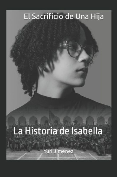 El Sacrificio de Una Hija: La Historia de Isabella