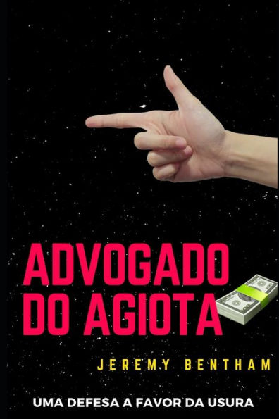 ADVOGADO DO AGIOTA: Uma Defesa a Favor da Usura