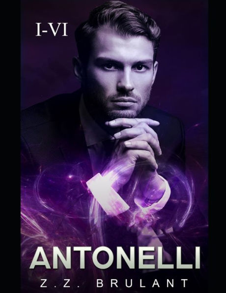 Antonelli: Tomes I-VI : La série complète des romances mafia sombre