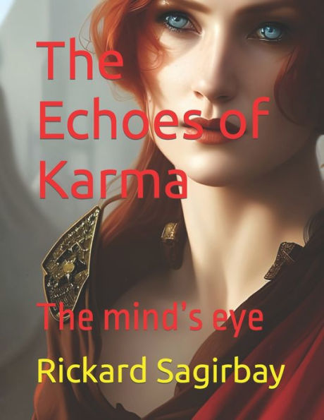 The Echoes of Karma: The mind's eye