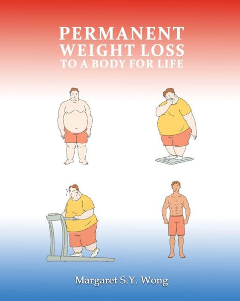 PERMANENT WEIGHT LOSS TO A BODY FOR LIFE