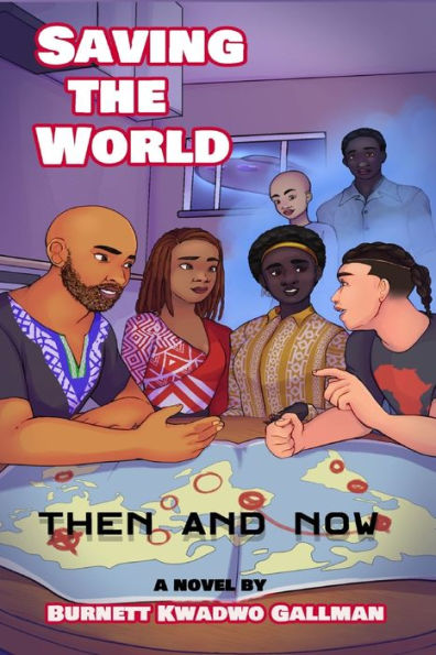 SAVING THE WORLD: Then and Now