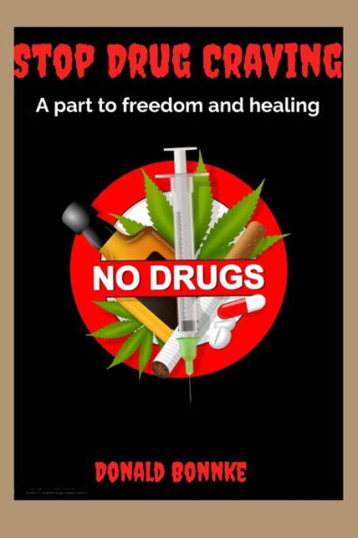 Stop Drug Craving: A part to freedom and healing