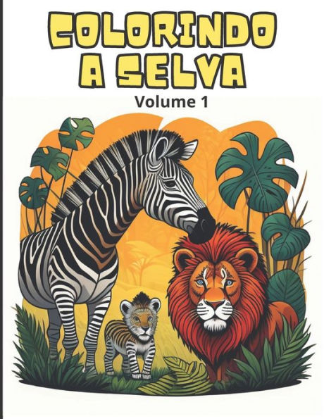 Colorindo a Selva - Volume 1