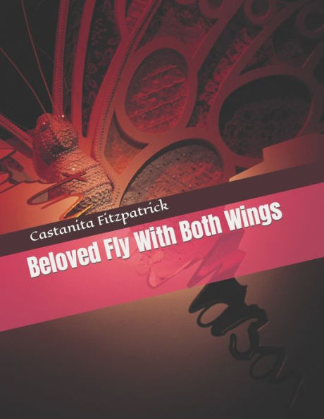 Beloved Fly with Both Wings