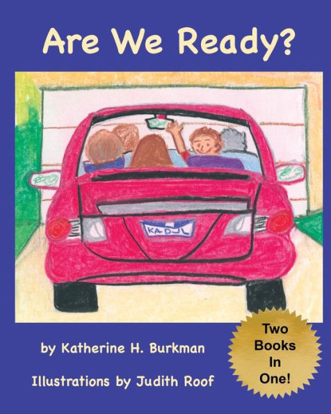 Are We Ready? / Are We There Yet?: Two Books In One!
